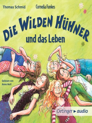cover image of Die Wilden Hühner 6. Cornelia Funkes Die Wilden Hühner und das Leben